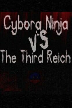 Cyborg Ninja vs. The Third Reich cover art