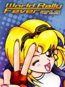 World Rally Fever: Born on the Road cover art