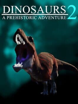Dinosaurs: A Prehistoric Adventure 2 cover art