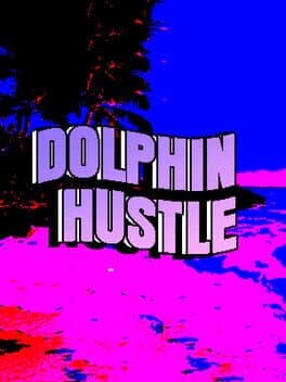 Dolphin Hustle cover art