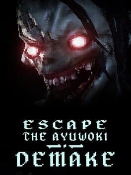 Escape the Ayuwoki Demake cover art