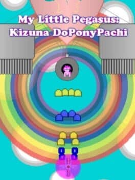 My Little Pegasus: Kizuna DoPonyPachi cover art
