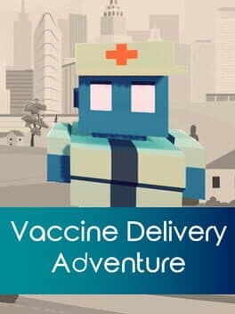Vaccine Delivery Adventure cover art