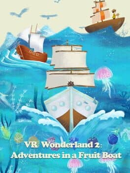 VR Wonderland 2: Adventures in a Fruit Boat cover art