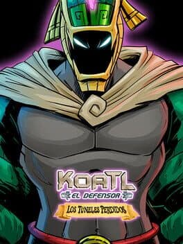Koatl el Defensor: Los Túneles Perdidos cover art