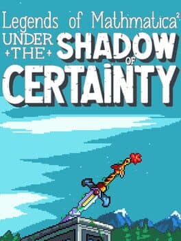 Legends of Mathmatica 2: Under the Shadow of Certainty cover art