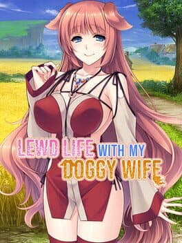 Lewd Life with My Doggy Wife cover art