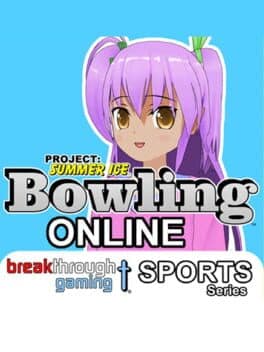 Project: Summer Ice - Bowling: Online cover art