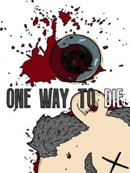 One Way to Die: Steam Edition cover art