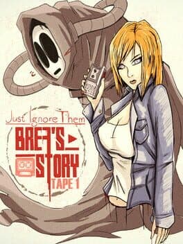 Just Ignore Them: Brea's Story Tape 1 cover art