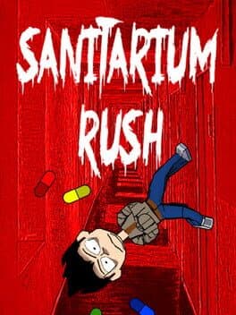 Sanitarium Rush cover art