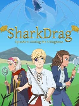 SharkDrag Episode 5: Uniting the 5 Kingdoms cover art