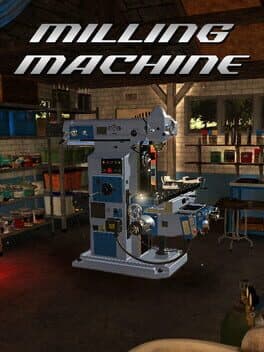 Milling Machine 3D cover art