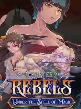 Rebels: Under the Spell of Magic - Chapter 2 cover art