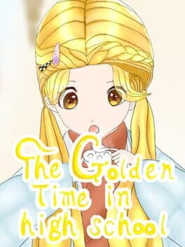 The Golden Time in High School cover art