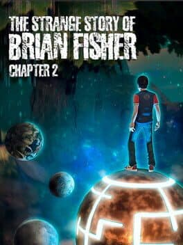 The Strange Story of Brian Fisher: Chapter 2 cover art