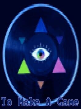 To Make a Game cover art