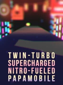 Twin-Turbo Supercharged Nitro-Fueled Papamobile cover art