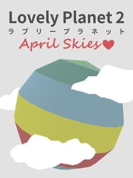 Lovely Planet 2: April Skies cover art