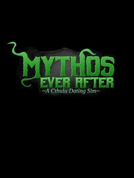 Mythos Ever After: A Cthulhu Dating Sim cover art