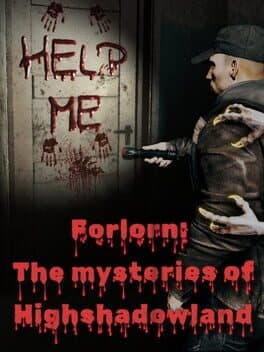 Forlorn: The mysteries of Highshadowland cover art