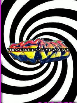 Strangest.io's My Megamix '21 cover art