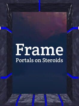 Frame: Portals on Steroids cover art