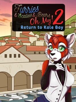 Furries & Scalies & Bears Oh My! 2: Return to Kale Bay cover art