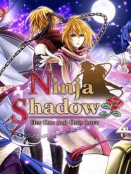 Shall we date?: Ninja Shadow Her One and Only Love cover art