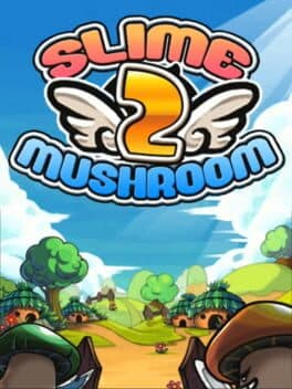 Slime vs. Mushroom 2 cover art