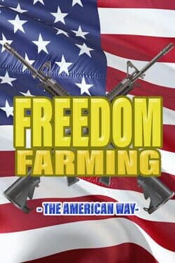 Freedom Farming: The American Way cover art
