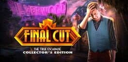 Final Cut: The True Escapade - Collector's Edition cover art