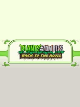 Plants vs. Zombies: Back to the Roots cover art