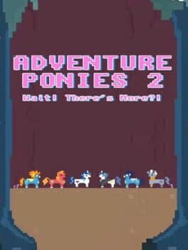 Adventure Ponies 2: Wait! There's More?! cover art