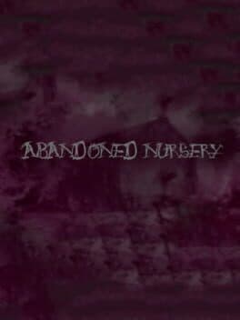 Abandoned Nursery cover art