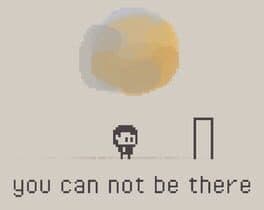 You can not be there cover art