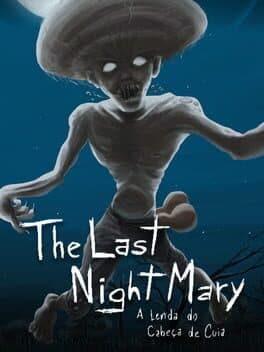 The Last NightMary: A Lenda do Cabeça de Cuia cover art