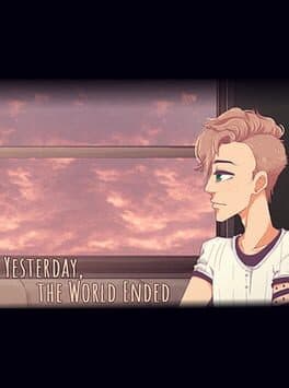 Yesterday, the World Ended cover art