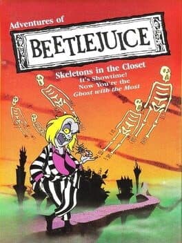 Adventures of Beetlejuice: Skeletons in the Closet cover art