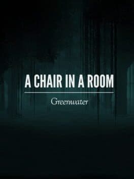 A Chair in a Room: Greenwater cover art