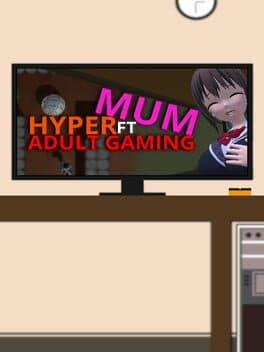 Hyper Mum Ft Adult Gaming cover art