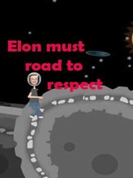 Elon Must: Road to Respect cover art