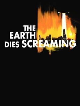 Earth Dies Screaming cover art
