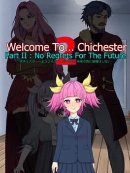 Welcome to... Chichester 2: Part II - No Regrets For the Future cover art