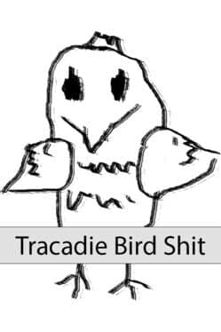 Tracadie Bird Shit cover art