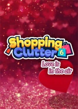 Shopping Clutter 6: Love Is in the Air cover art