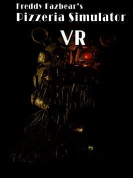 Freddy Fazbear's Pizzeria Simulator VR cover art