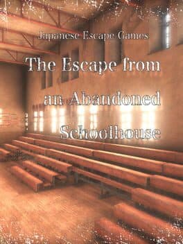 Japanese Escape Games: The Abandoned Schoolhouse cover art