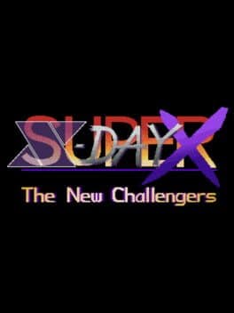 Super X-Day X: The New challengers cover art