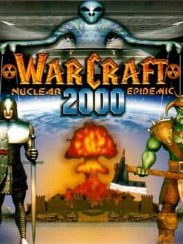 Warcraft 2000: Nuclear Epidemic cover art